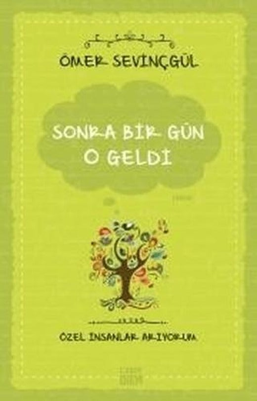 Sonra Bir Gün O Geldi | Carpe Diem Kitapları (Ciltsiz)