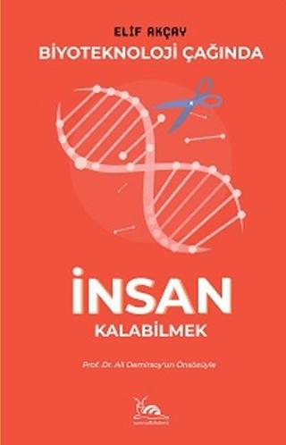 Biyoteknoloji Çağında İnsan Kalabilmek | Sarmal Kitabevi (Ciltsiz)  - Resim 1