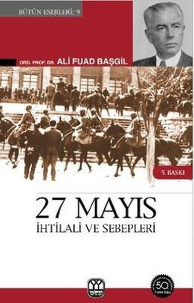 27 Mayıs İhtilali ve Sebepleri - Ali Fuad Başgil kitap kapağı