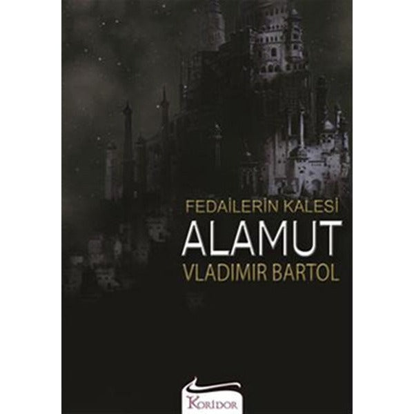 Fedailerin Kalesi Alamut | Koridor Yayıncılık