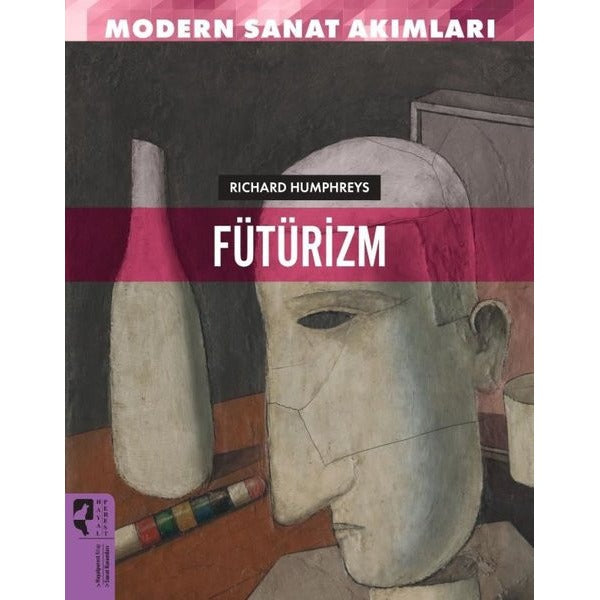 Fütürizm - Modern Sanat Akımları | Hayalperest Yayınevi (İnce Kapak)