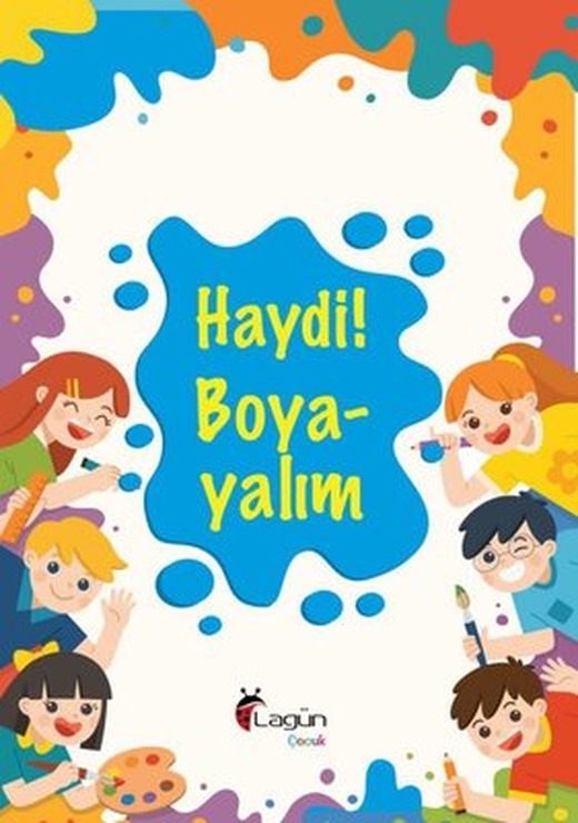 Haydi! Boyayalım | Lagün Çocuk Yayınları