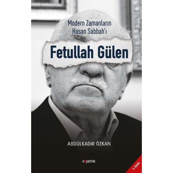 Modern Zamanların Hasan Sabbah'ı: Fetullah Gülen | Kopernik Kitap (Ciltsiz)