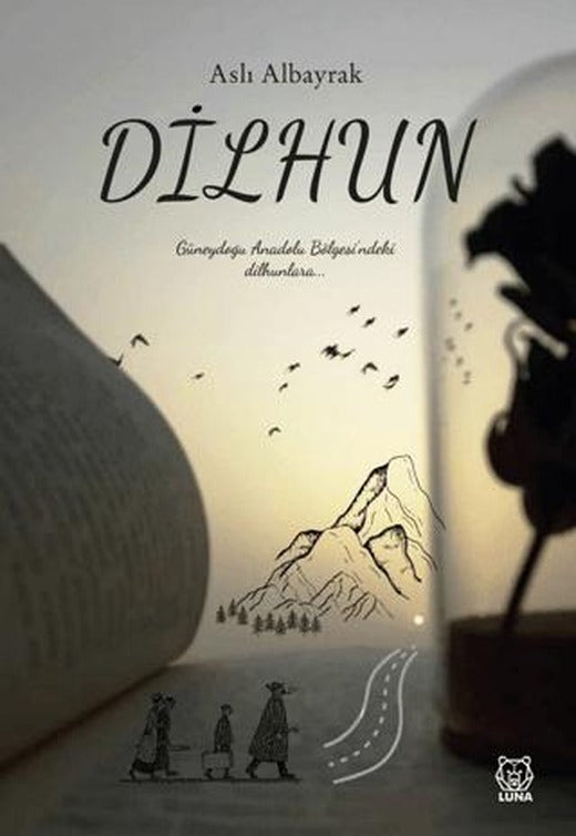 Dilhun | Luna Yayınları (Ciltsiz)