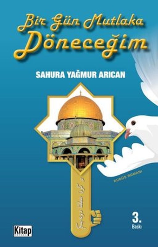 Bir Gün Mutlaka Döneceğim-Kudüs Romanı | Kitap Dünyası