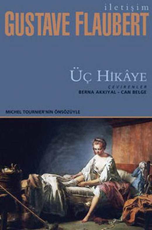 Üç Hikaye | İletişim Yayınları