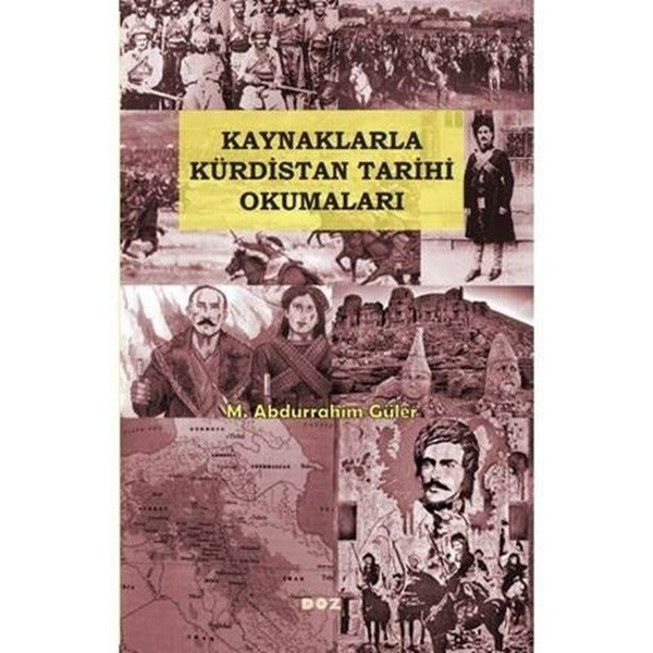 Kaynaklarla Kürdistan Tarihi Okumaları | Doz (İnce Kapak)