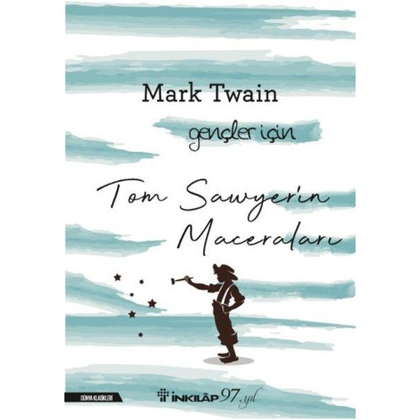 Tom Sawyer'in Maceraları - Gençler İçin | İnkılap Kitabevi