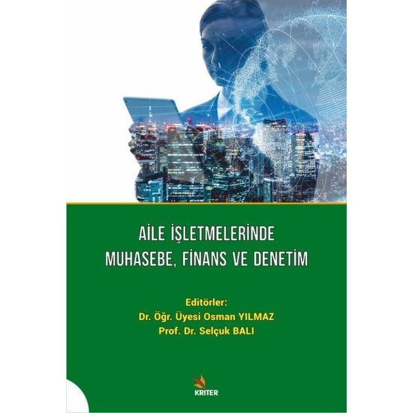 Aile İşletmelerinde Muhasebe Finans ve Denetim | Kriter (İnce Kapak)