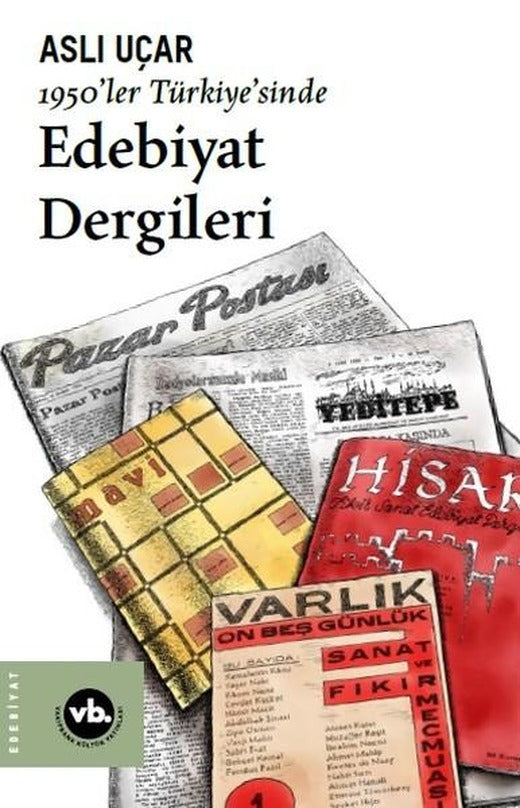 1950'ler Türkiye'sinde Edebiyat Dergileri | VakıfBank Kültür Yayınları (İnce Kapak)