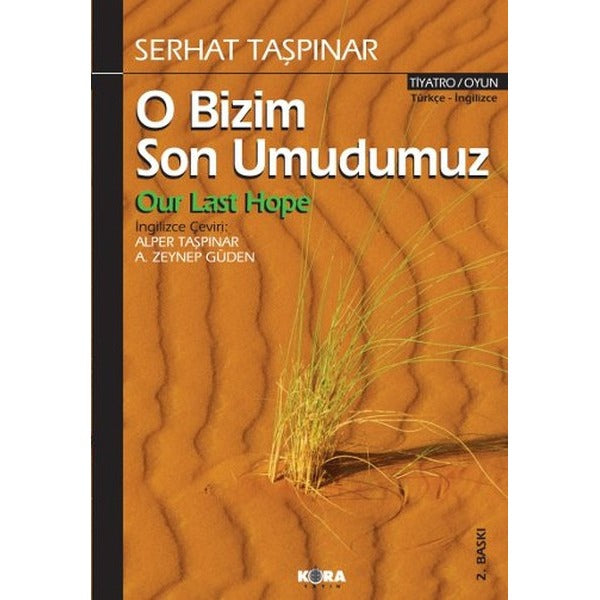 O Bizim Son Umudumuz