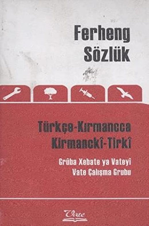 Ferheng Sözlük Türkçe Kırmancca - Kirmancki-Tirki | Vate Yayınevi (Ciltsiz)