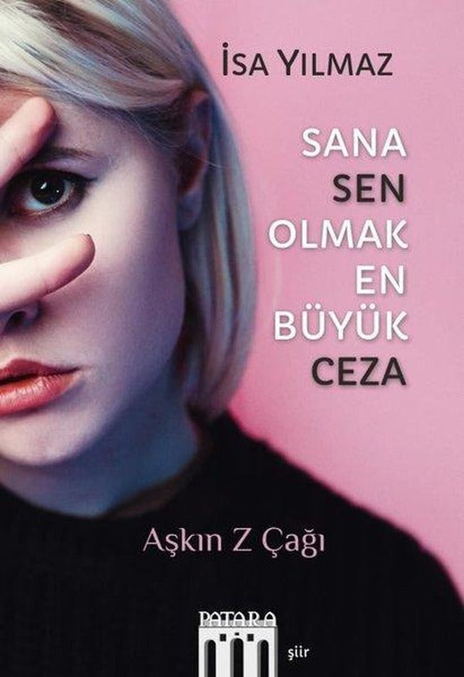 Sana Sen Olmak En Büyük Ceza - Aşkın Z Çağı | Patara Kitap (İnce Kapak)