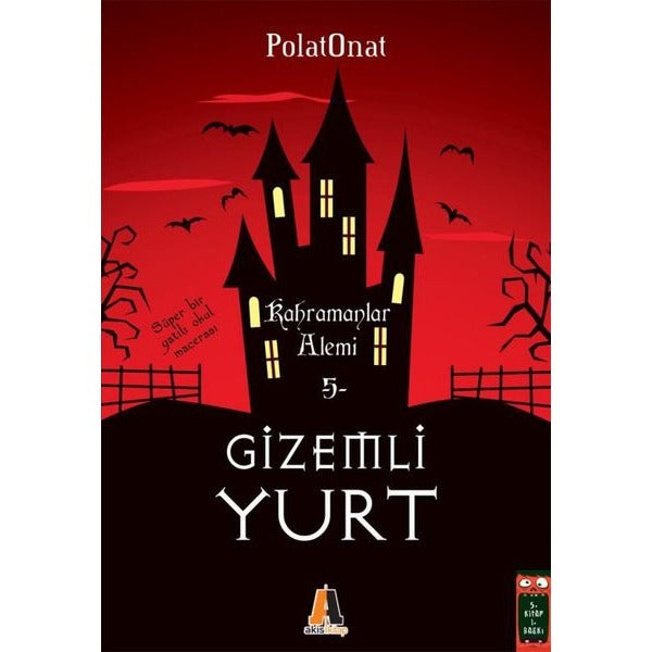 Kahramanlar Alemi - Gizemli Yurt 5