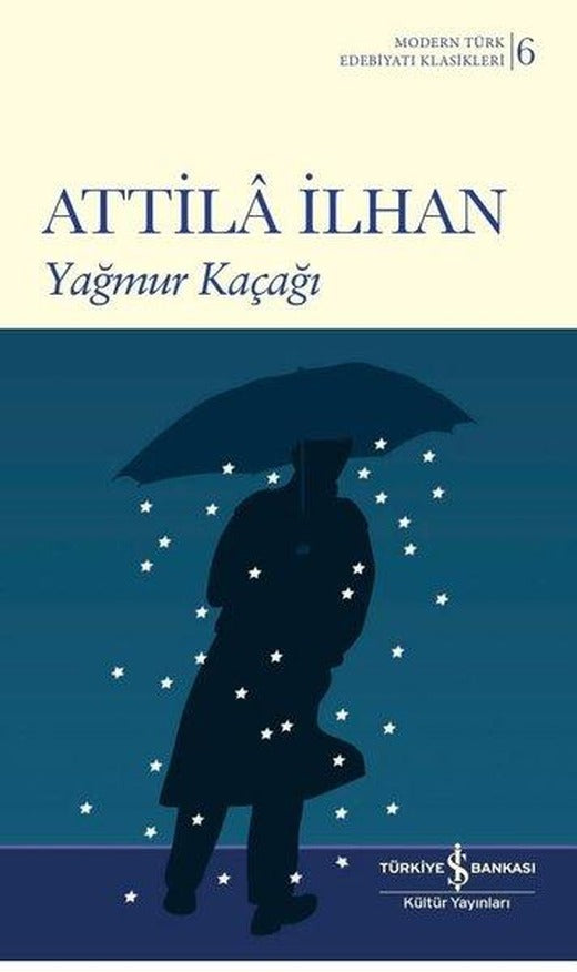 Yağmur Kaçağı | İş Bankası Kültür Yayınları (İnce Kapak)