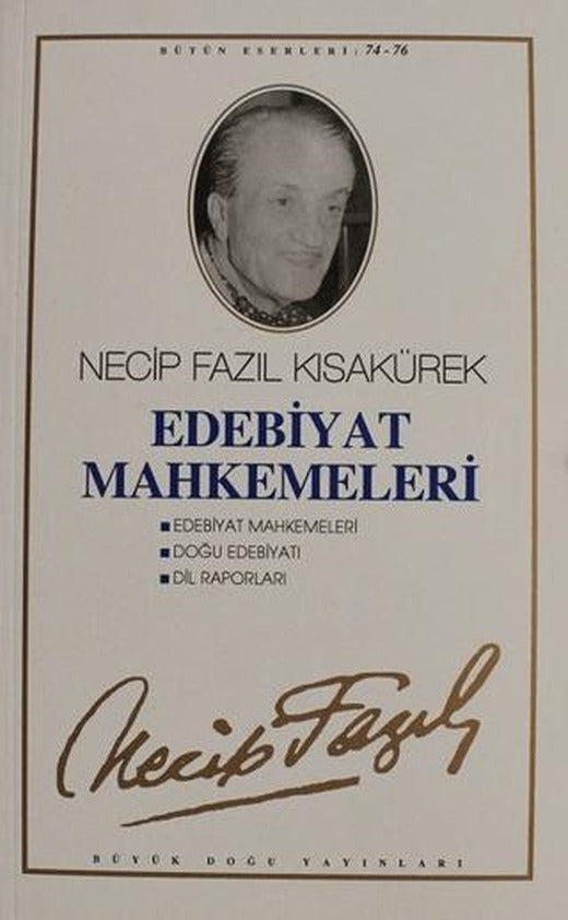 Edebiyat Mahkemeleri: 65 - Necip Fazıl Bütün Eserleri