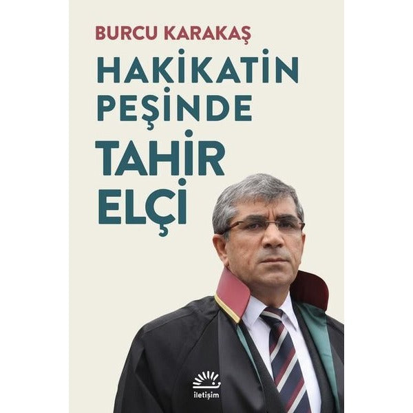 Hakikatin Peşinde Tahir Elçi | İletişim Yayınları (İnce Kapak)