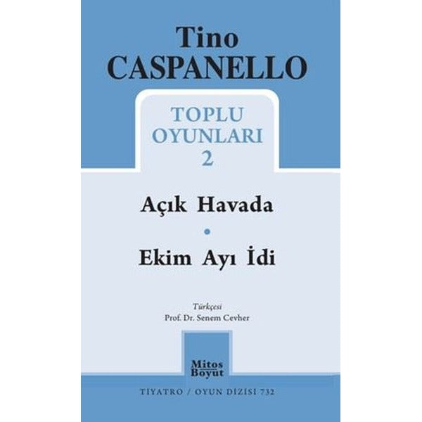 Tino Caspanello Toplu Oyunları 2 - Açık Havada Ekim Ayı İdi | Mitos Boyut Yayınları (İnce Kapak)