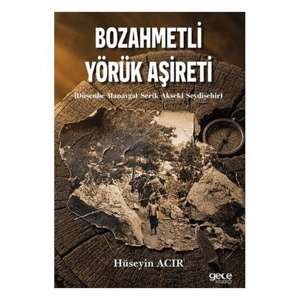 Bozahmetli Yörük Aşireti | Gece Kitaplığı (Ciltsiz)