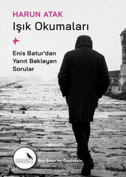 Işık Okumaları + Enis Batur’dan Yanıt Bekleyen Sorular | ravenART (Ciltsiz)