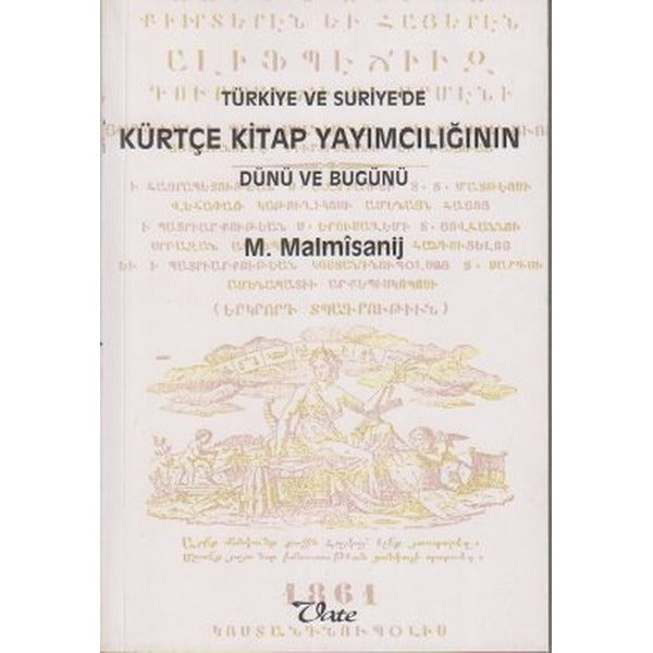 Türkiye ve Suriye’de Kürtçe Kitap Yayımcılığının Dünü ve Bugünü