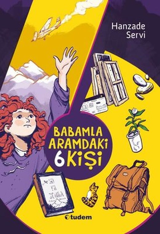 Babamla Aramdaki 6 Kişi | Tudem Yayınları (İnce Kapak)