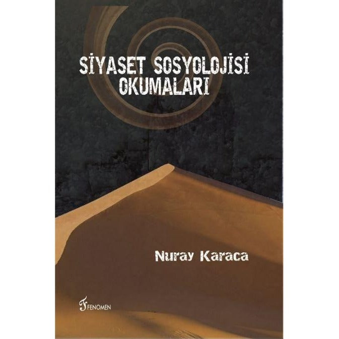 Siyaset Sosyolojisi Okumaları | Fenomen Yayıncılık (Ciltsiz)
