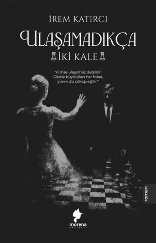 Ulaşamadıkça - İki Kale