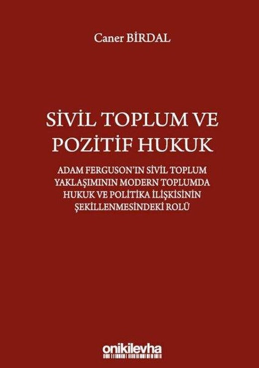 Sivil Toplum ve Pozitif Hukuk | On İki Levha Yayıncılık (İnce Kapak)