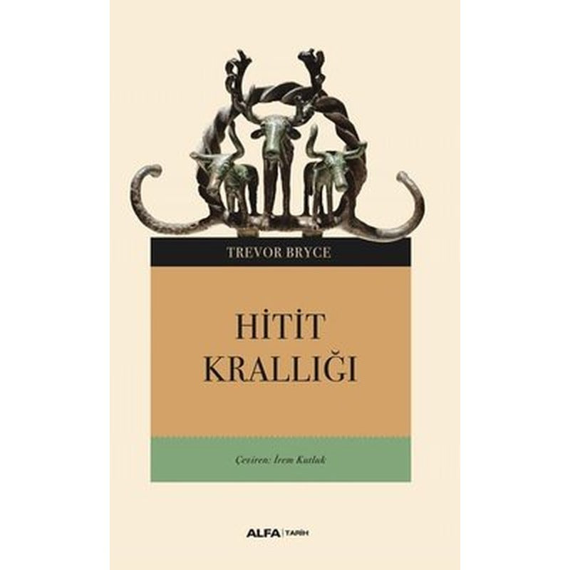 Hitit Krallığı | Alfa Yayınları