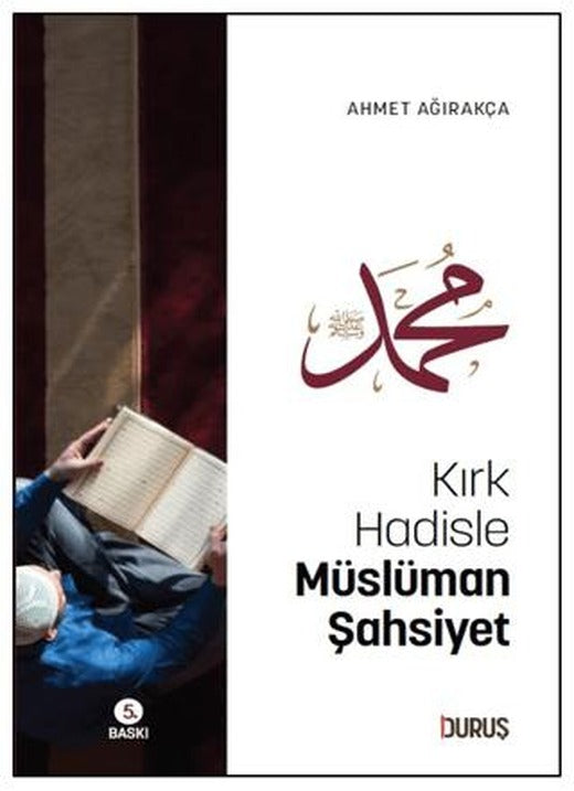Kırk Hadisle Müslüman Şahsiyet