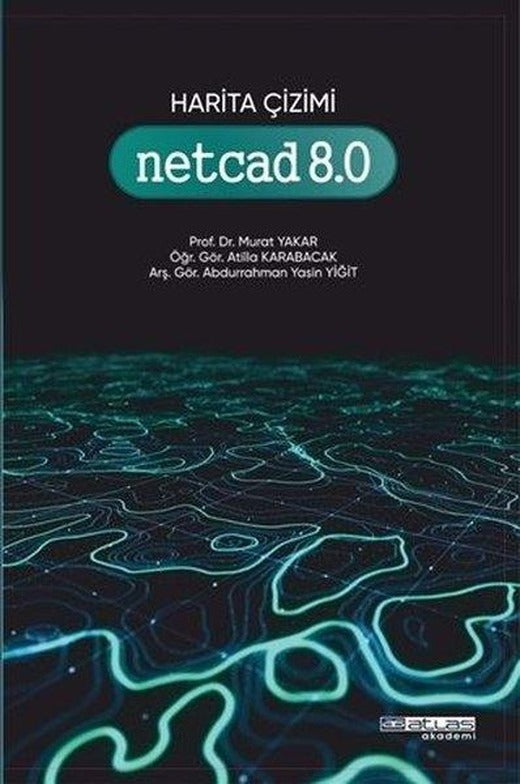 Harita Çizimi Netcad 8.0 | Atlas Akademi Yayınları (İnce Kapak)