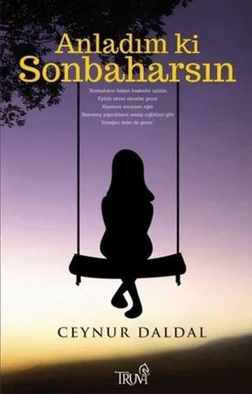 Anladım ki Sonbaharsın