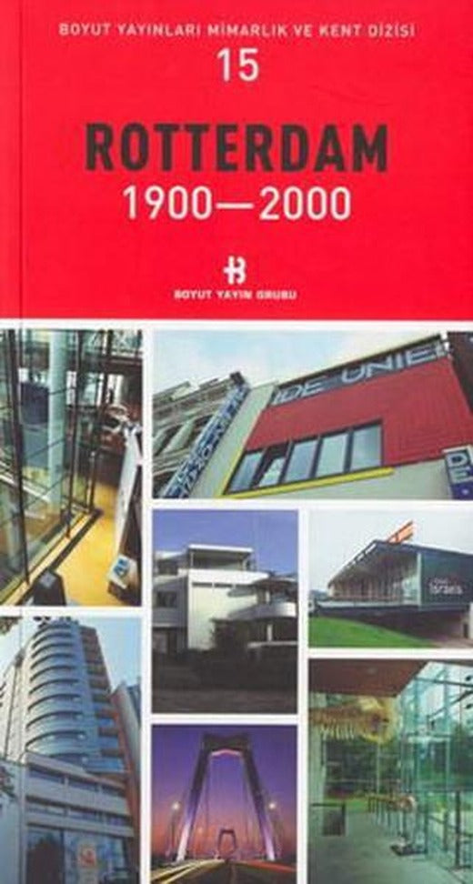 Rotterdam Mimarlık ve Kent Dizisi 15 | Boyut Yayın Grubu (İnce Kapak)