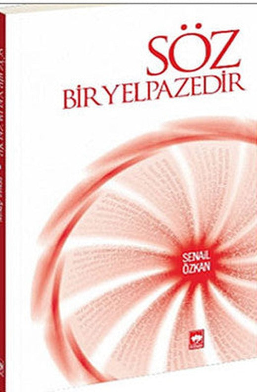 Söz Bir Yelpazedir | Ötüken Neşriyat Yayınları
