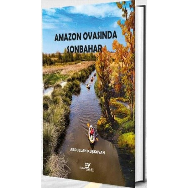 Amazon Ovasında Sonbahar | Eftalit Yayınları (İnce Kapak)
