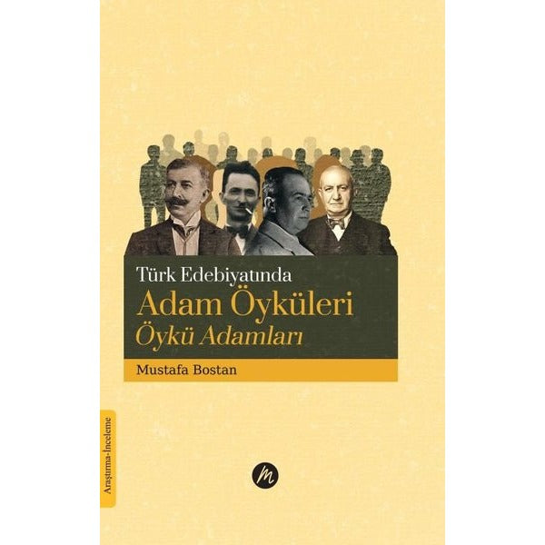 Türk Edebiyatında Adam Öyküleri Öykü Adamları | Mahfel Yayıncılık