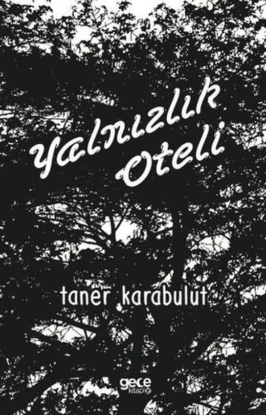 Yalnızlık Oteli | Gece Kitaplığı (Ciltsiz)