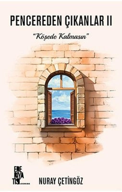 Pencereden Çıkanlar 2 - Köşede Kalmasın | Edebiyatist (İnce Kapak)