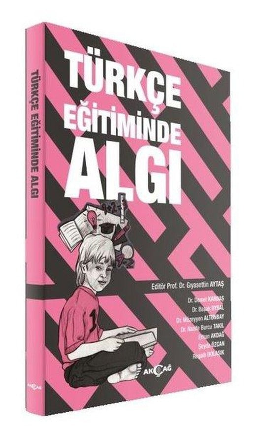 Türkçe Eğitiminde Algı | Akçağ Yayınları (İnce Kapak)