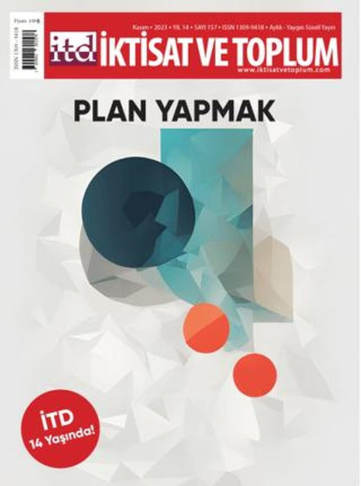 İktisat ve Toplum Dergisi 157. Sayı: Plan Yapmak | İktisat ve Toplum Dergisi (Ciltsiz)