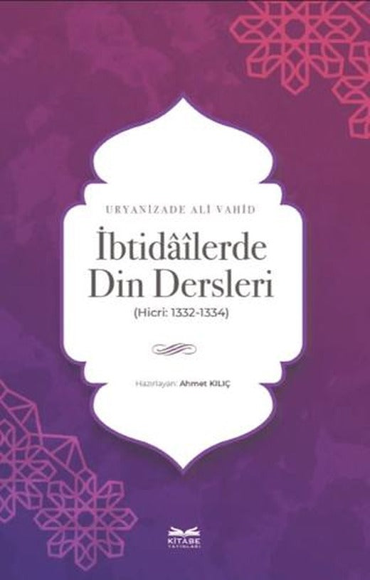 İbtidailerde Din Dersleri | Kitabe Yayınları (Ciltsiz)