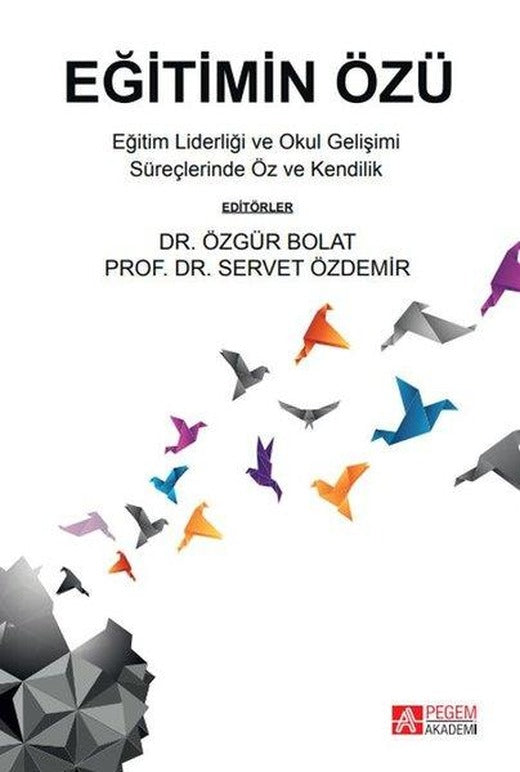 Eğitimin Özü | Pegem Akademi Yayıncılık (e-Kitap)