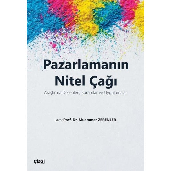Pazarlamanın Nitel Çağı | Çizgi Kitapevi