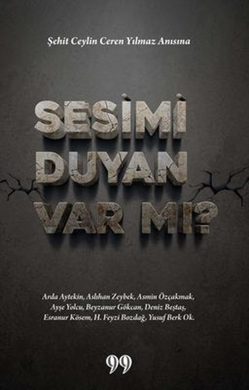Sesimi Duyan Var mı? Şehit Ceylin Ceren Yılmaz Anısına | Doksan Dokuz Yayınları
