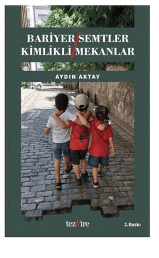 Bariyer Semtler Kimlikli Mekanlar