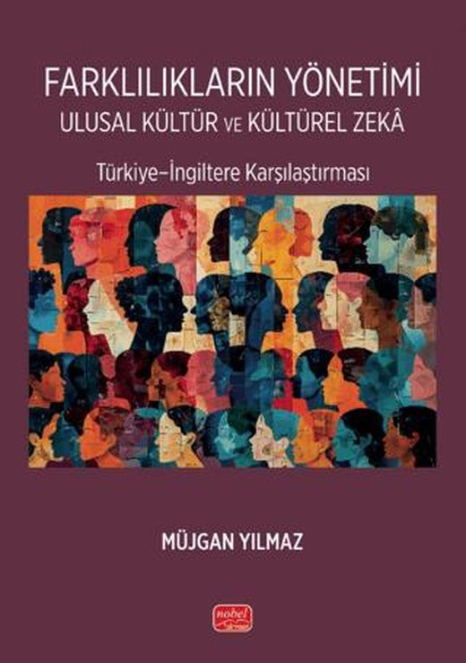 Farklılıkların Yönetimi Ulusal Kültür ve Kültürel Zekâ | Nobel Bilimsel Eserler (Ciltsiz)