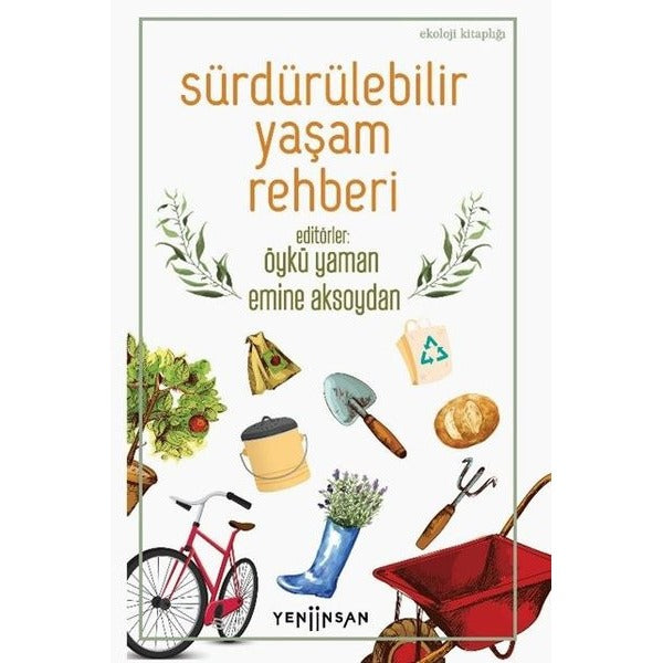 Sürdürülebilir Yaşam Rehberi | Yeni İnsan Yayınevi (Ciltsiz)