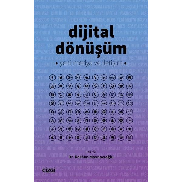 Dijital Dönüşüm - Yeni Medya ve İletişim | Çizgi Kitapevi
