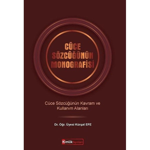 Cüce Sözlüğünün Monografisi | Kimlik Yayınları (İnce Kapak)